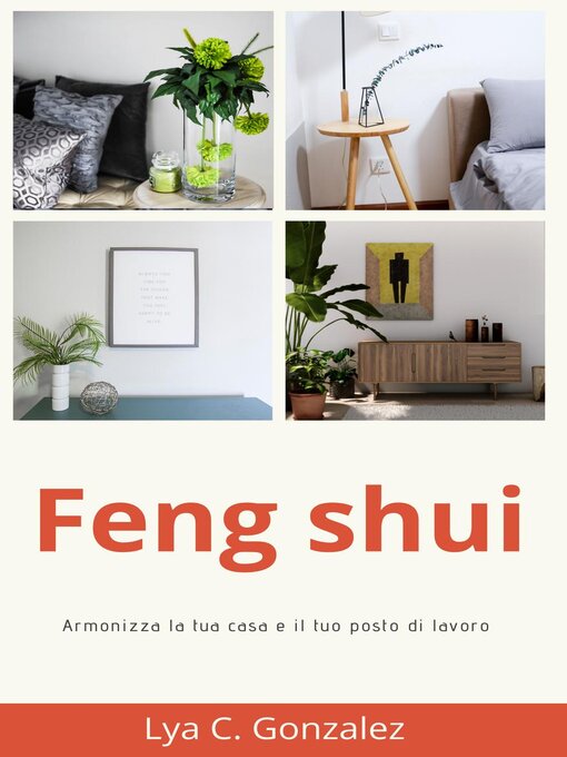 Title details for Feng shui Armonizza la tua casa e il tuo posto di lavoro by gustavo espinosa juarez - Available